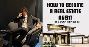 6 Step Guide | How to becoming a Real Estate Agent in South Africa