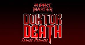 Puppet Master: Doktor Death | Official Trailer