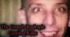 The Crazed Quadruple Cannibal Killer - Mark Hobson