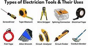 LIST OF 25 ESSENTIAL ELECTRICIAN TOOLS NAMES & USES