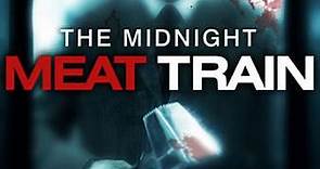 The Midnight Meat Train (Unrated Director's Cut)