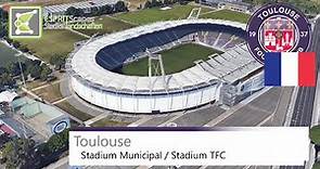 Stadium Municipal / Stadium TFC | Toulouse FC | Google Earth | 2019