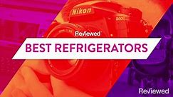 These are the best refrigerators of 2017