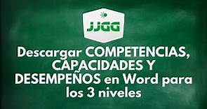 Descargar COMPETENCIAS, CAPACIDADES Y DESEMPEÑOS en Word para los 3 niveles