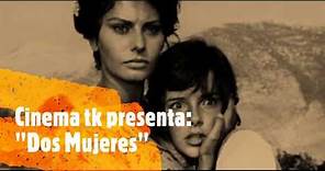 Cinema tk y Sophia Loren en una película inolvidable: "Dos Mujeres"