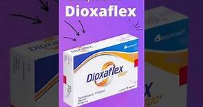 DIOXAFLEX para que sirve 💊 - ForoTube