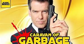 The Pierce Brosnan James Bond Series - Caravan Of Garbage
