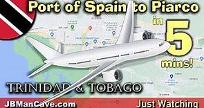 PORT OF SPAIN to PIARCO INTERNATIONAL AIRPORT in 5 Minutes TRINIDAD and Tobago JBManCave.com
