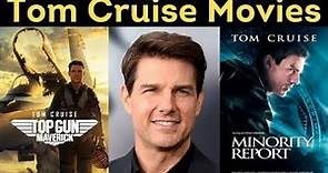 Tom Cruise's Top 10 Movies Ever Made
