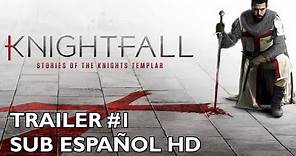 Knightfall - Temporada 1 - Trailer #1 - Subtitulado al Español