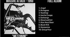 M̲a̲ssi̲ve̲ A̲̲tta̲ck - 1998 Greatest Hits - M̲e̲zza̲ni̲ne̲ (Full Album)