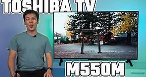 Toshiba TV M550MP review