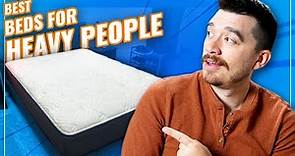 Best Mattress For Heavy People, Obese Sleepers & Big Guys (FULL GUIDE)