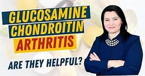 Glucosamine and Chondroitin for Arthritis