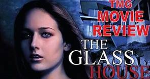 The Glass House Review (2001) TMG Movie Reviews
