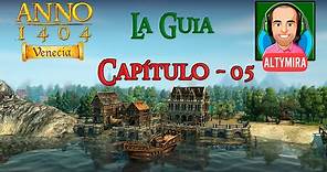 Anno 1404 - La Guia - Capitulo 5 - Missiones y Recursos