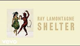 Ray LaMontagne - Shelter (Official Audio)