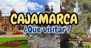 10 LUGARES TURÍSTICOS para visitar en CAJAMARCA.🇵🇪