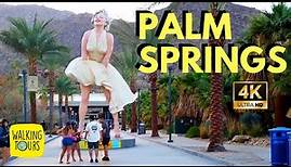 Downtown Palm Springs California | Complete Tour | 4K Walking Tour