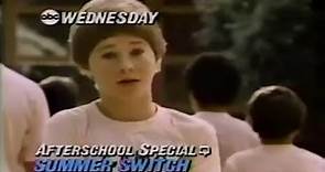 ABC Afterschool Specials | Summer Switch (1984) Promo