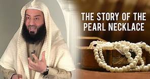 The Pearl Necklace || Ustadh Wahaj Tarin