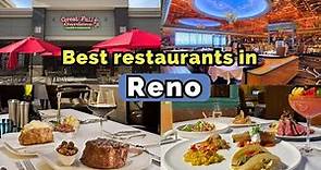 Top 10 Best Restaurants in Reno, NV