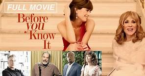 Before You Know It (FULL MOVIE) Judith Light, Mandy Patinkin, Alec Baldwin, Hannah Pearl Utt, COMEDY