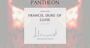 Francis, Duke of Guise Biography - French soldier and politician (1519–1563)