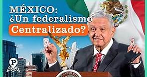 🇲🇽Elecciones en MÉXICO 2021: ¿Cómo funciona el FEDERALISMO en MÉXICO? 🇲🇽