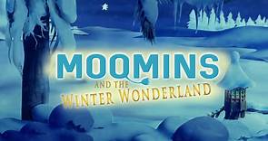 Moomins and The Winter Wonderland Theatrical Trailer