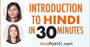 Introduction to Hindi in 30 Minutes - How to Read, Write and Speak