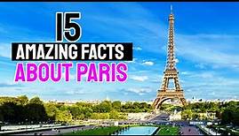 15 amazing facts about paris