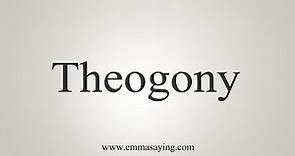 How To Say Theogony