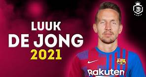 Luuk De Jong 2021 - Welcome To Barcelona - Skills & Goals | HD