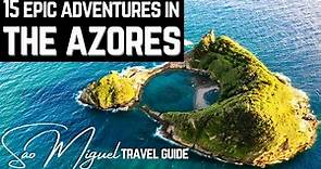São Miguel Azores: 15 Extraordinary Places You Can't Miss!