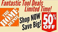 Home Depot Tool Savings Extravaganza - Save 50% on Select Tools