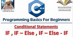 4- Programming with C++ , IF , IF - Else , IF - Else If statements برمجة