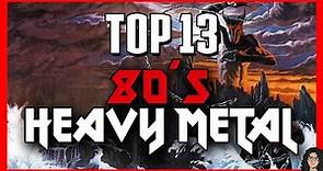 Heavy Metal de la vieja escuela - TOP 13 BANDAS de HEAVY METAL de los 80´s