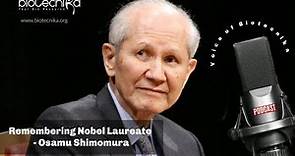 Remembering Nobel Laureate - Osamu Shimomura : Voice of Biotecnika Podcast