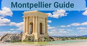 Montpellier Travel Guide - What To Do In Montpellier France