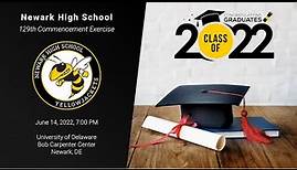 Newark High School - Class of 2022 Commencement Ceremony