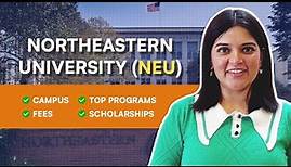 Northeastern University (NEU): Campus, Top Programs, Fees & Scholarships