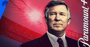 Sir Alex Ferguson: Never Give In | Official Trailer | Paramount+
