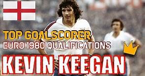 Kevin Keegan | EURO 1980 Qualifications TopGoalscorer