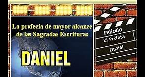 Película: El Profeta Daniel