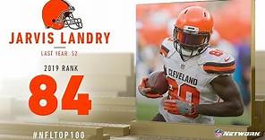 #84: Jarvis Landry (WR, Browns) | Top 100 Players of 2019 | NFL