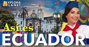 ECUADOR | Así es Ecuador | El País de los Cuatro Mundos