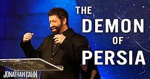 The Prince of Persia In Your Life | Jonathan Cahn Sermon