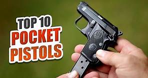 Top 10 Best Pocket Pistols: 2023 Complete List
