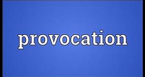 Provocation Meaning